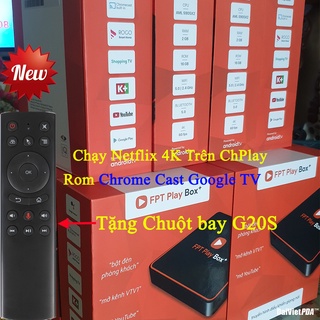 Fpt Play Box + 2020 S550 Chạy Android 10 tặng kèm chuột bay G20S
