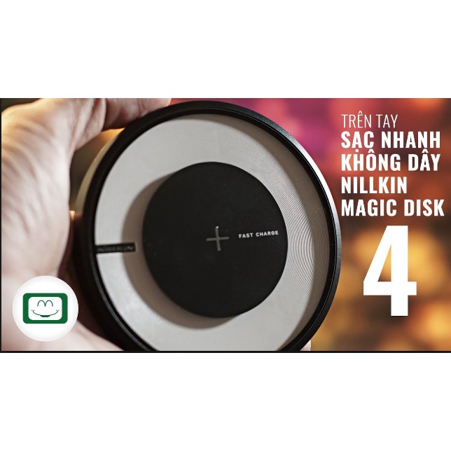 Đế sạc nhanh không dây Magic Disk 4 Nillkin