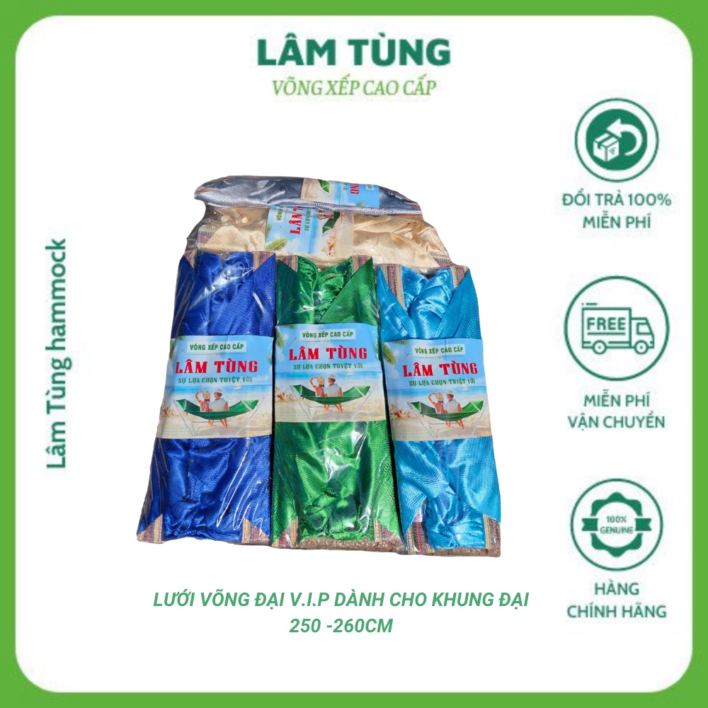 Võng lưới đại VIPcán thép  60cm Lâm Tùng xuất khẩu, lưới võng 2 lớp,DÀNH CHO KHUNG VÕNG ĐẠI 250-260cm, siêu to,siêu dày