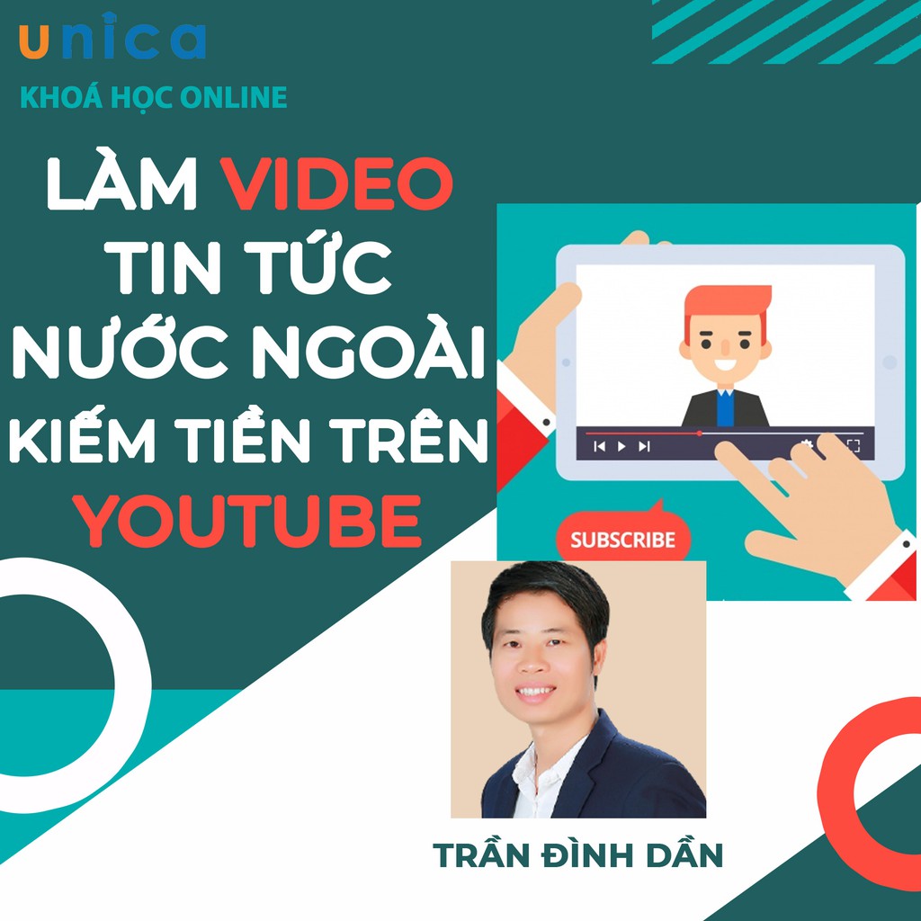 Toàn quốc- [E-voucher] FULL khóa học DỰNG PHIM - Làm video tin tức nước ngoài kiếm tiền trên youtube ngoại UNICA.VN