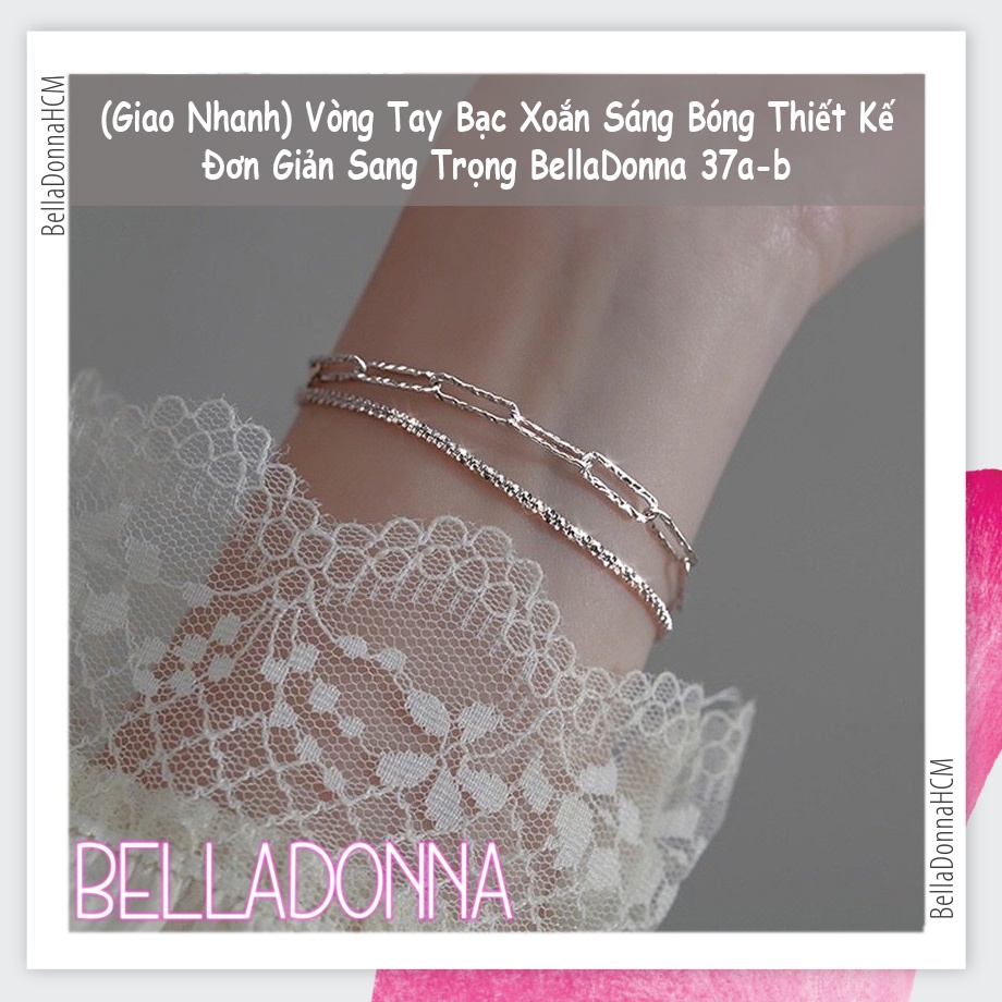 (HCM_Giao Nhanh) Vòng Tay Bạc Xoắn Sáng Bóng Thiết Kế Đơn Giản Sang Trọng BellaDonna 37a-b