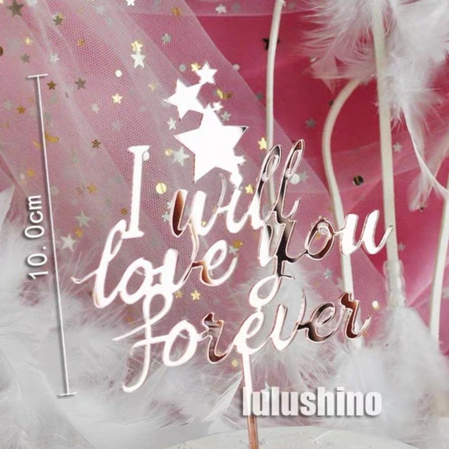 – Combo 10 Thẻ meka I Love You Forever - Trang trí bánh sinh nhật bánh kem