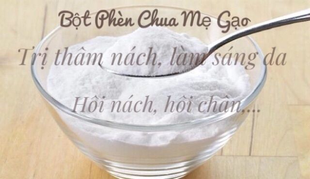 Bột phèn chua trưng cất mẹ gạo khử mùi cơ thế