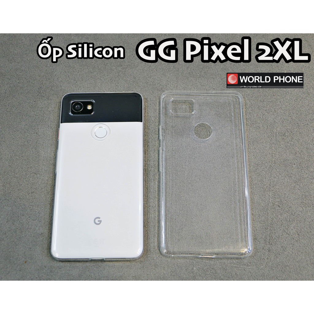 Ốp lưng Google Pixel 2XL, Ốp silicon, dẻo trong GG Pixel 2 XL