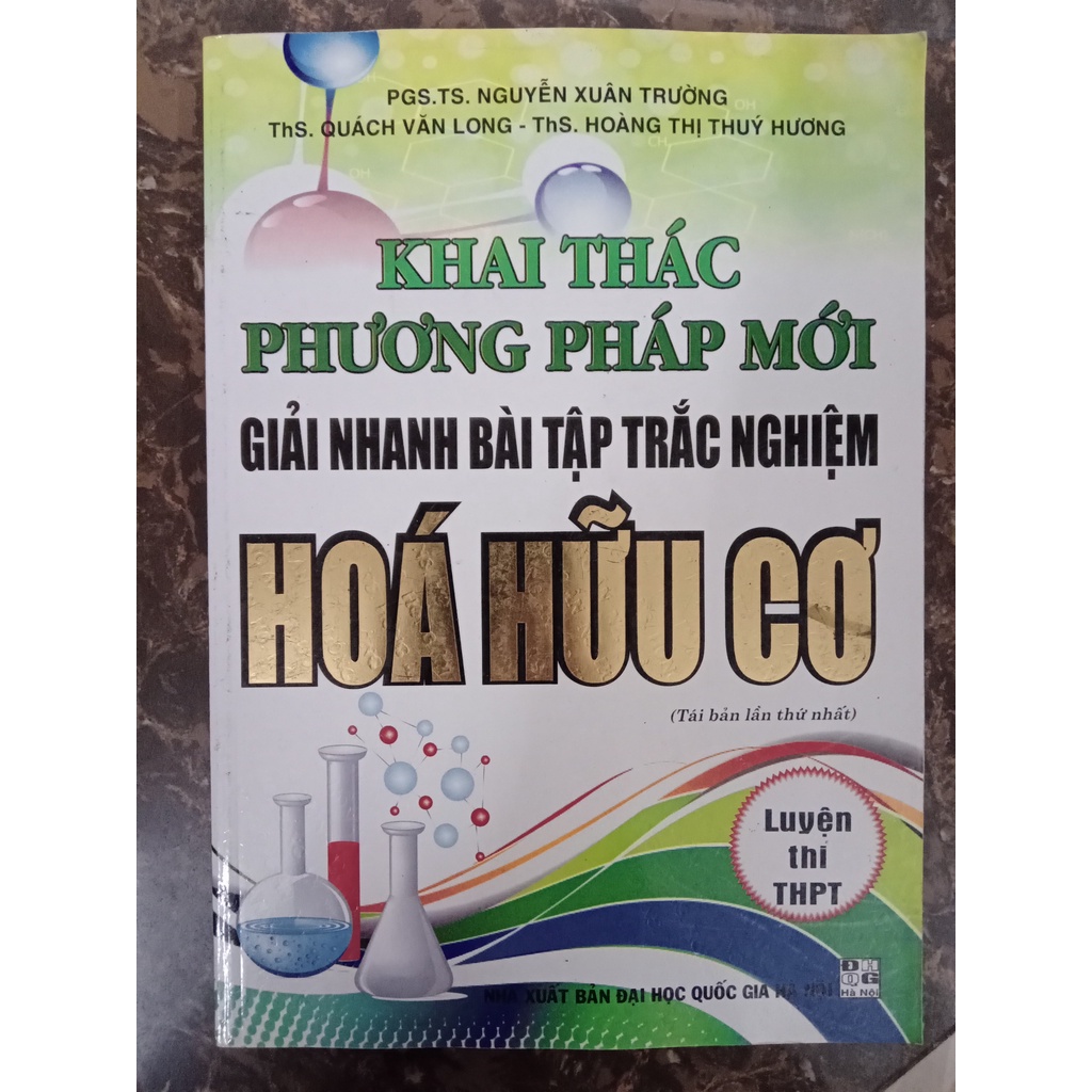 Sách -  Khai Thác Phương Pháp Mới Giải Nhanh Bài Tập Trắc Nghiệm Hóa Hữu Cơ