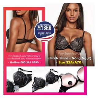 Áo lót Victoria's Secret dòng Very Sexy nâng ngực 32A/A70, 32B/B70, 34A/A75, 34B/B75, 36A/A80
