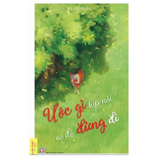 Ước Gì Kịp Nói Ai Đó Đừng Đi