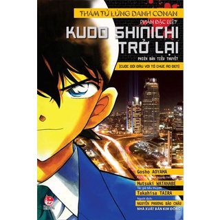 Sách - Thám tử lừng danh Conan - Tiểu thuyết - Kudo Shinichi trở lại