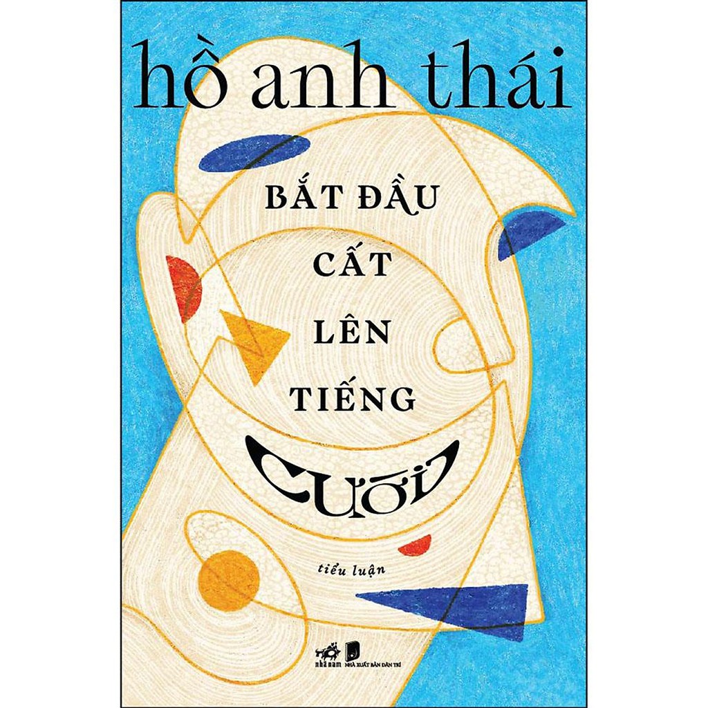 Sách - Bắt Đầu Cất Lên Tiếng Cười (Tiểu Luận)