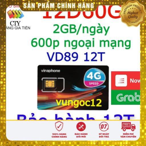 Siêu sale_ SIM 4G VINA GÓI VD89 VÀ ĐỈNH 60G=2GB/NGÀY MIỄN PHÍ 12T KHÔNG CẦN NẠP TIỀN