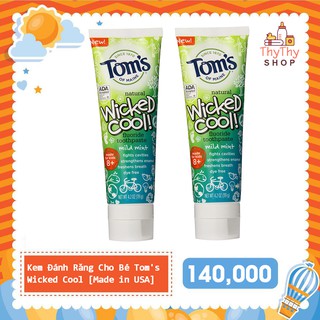 Kem Đánh Răng Cho Bé Tom's Wicked Cool 2y+ [Made in USA]