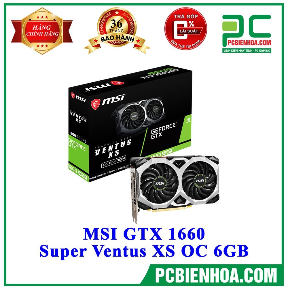 [Mã 55ELSALE2 giảm 5% đơn 3TR] Card màn hình MSI GTX 1660 SUPER VENTUS OC 6GB