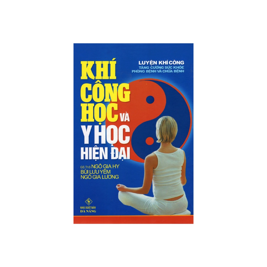 Sách - Khí Công Học Và Y Học Hiện Đại