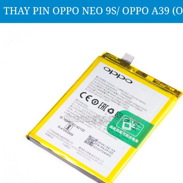 Pin oppo neo 9S / A39 ( BLP619) xịn bảo hành 6 tháng