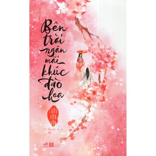 Bên trời ngân mãi khúc đào hoa