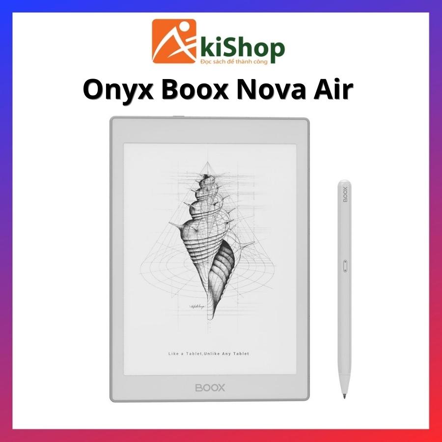 Máy đọc sách Boox Nova Air 32 GB chính hãng có bút Akishop