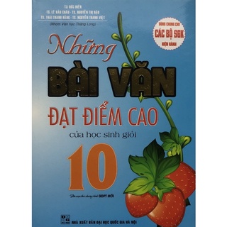 Sách - Những bài văn Đạt điểm cao của học sinh giỏi 10
