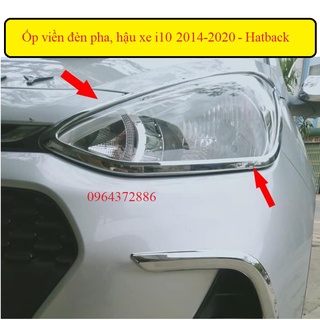 Ốp viền đèn pha, hậu xe hyundai i10 2014- 2020 - hatback, mạ crom cao cấp
