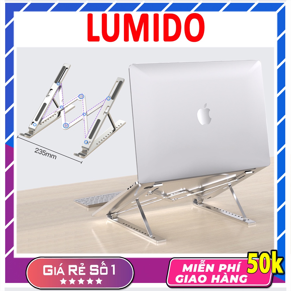 Giá Đỡ Kê LAPTOP 15.6 Inch Bằng Nhôm Cao Cấp Gấp Gọn MACBOOK IPAD LUMIDO