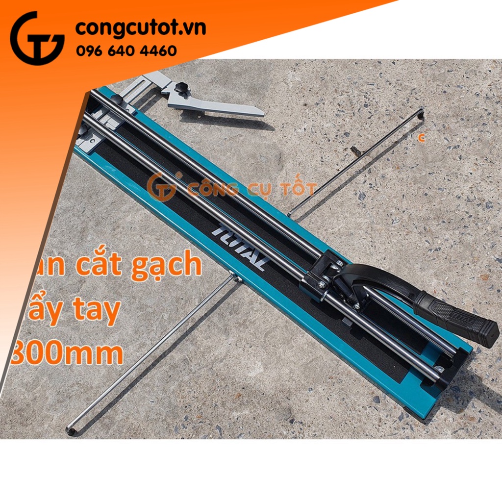 Bàn cắt gạch đẩy tay 800mm cho gạch dày 14mm Total THT578004 kèm túi và lưỡi cắt