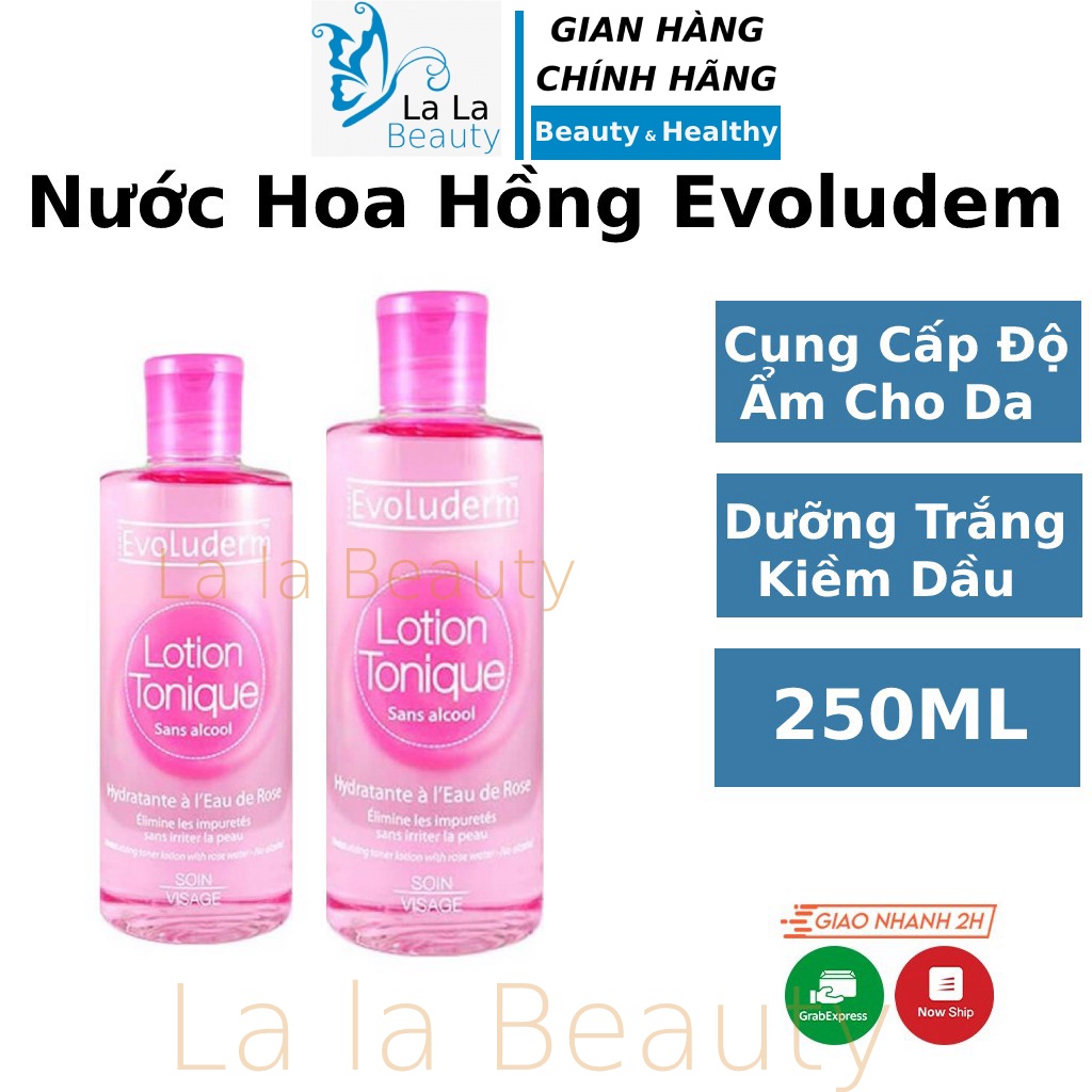 Nước hoa hồng EVOLUDERM 250ml Toner trắng da cho da dầu mụn dưỡng ẩm se khít lỗ chân lông - La La Cosmetic