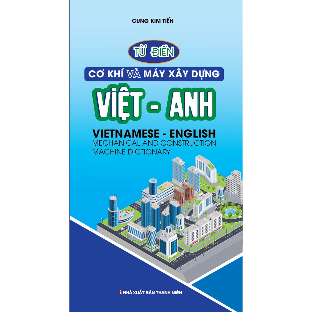 Sách - Từ Điển Cơ Khí Và Máy Xây Dựng Việt - Anh
