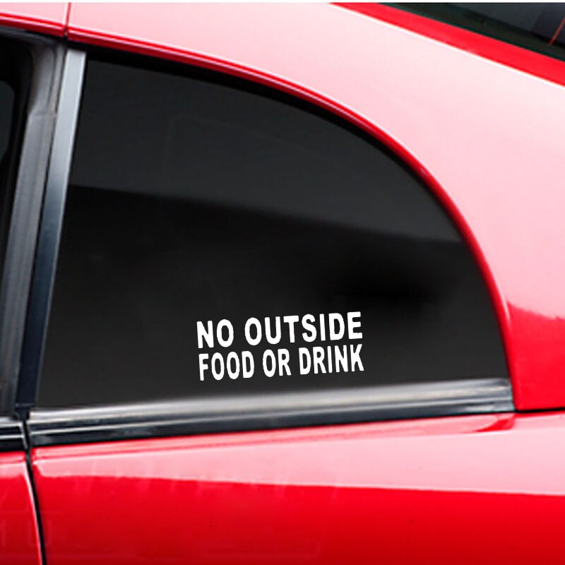 Decal dán trang trí xe hơi họa tiết No Outside Food Or Drink bằng chất liệu Vinyl kích thước 18CM*6.5CM
