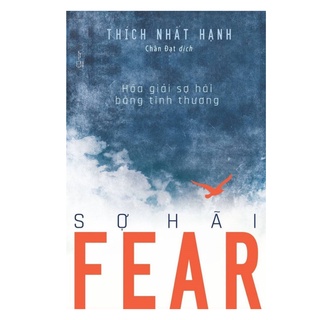Sách - Fear Sợ Hãi ( Thích Nhất Hạnh )