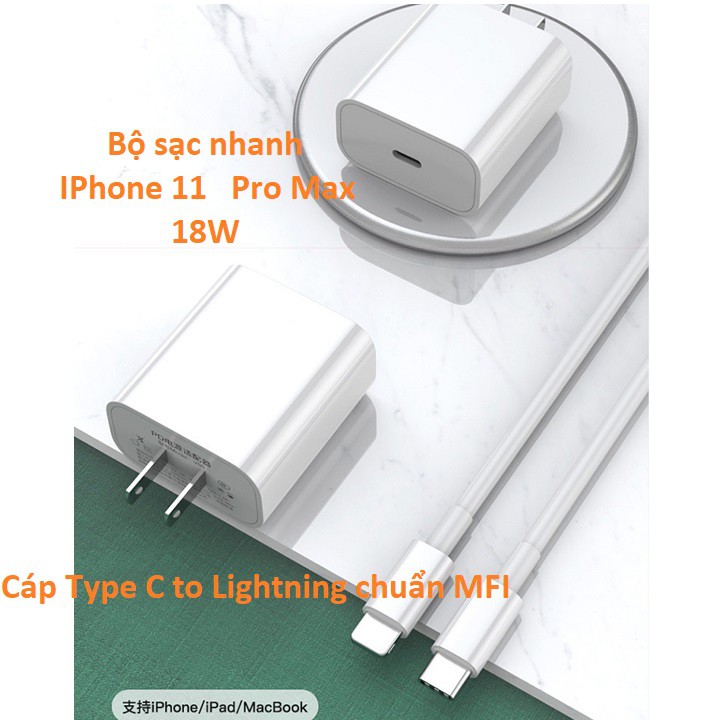 BỘ SẠC NHANH IPhone 11 Pro Max công suất 18W USB-C hàng chính hãng { SẠC CỰC NHANH } CÔNG NGHỆ PD