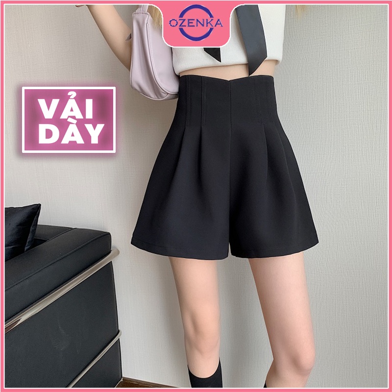Quần sooc rộng cạp siêu cao nữ Ozenka , quần short đùi ngắn khoá sau vải dày đẹp có big size màu đen be sáng mặc đi chơi
