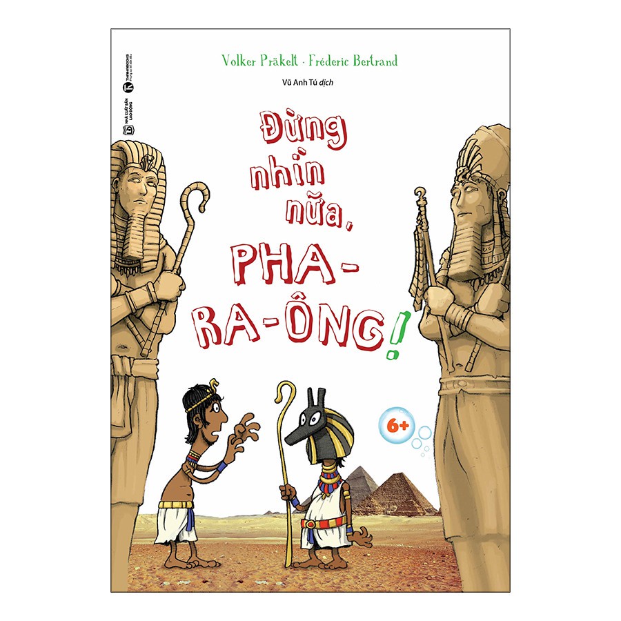 Sách - Đừng nhìn nữa, Pha-ra-ông! 6+ Tặng Bookmark