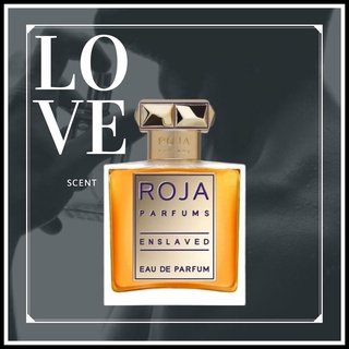 𝑳𝒐𝒗𝒆.𝑺𝒄𝒆𝒏𝒕 - Nước Hoa Roja Parfums Enslaved