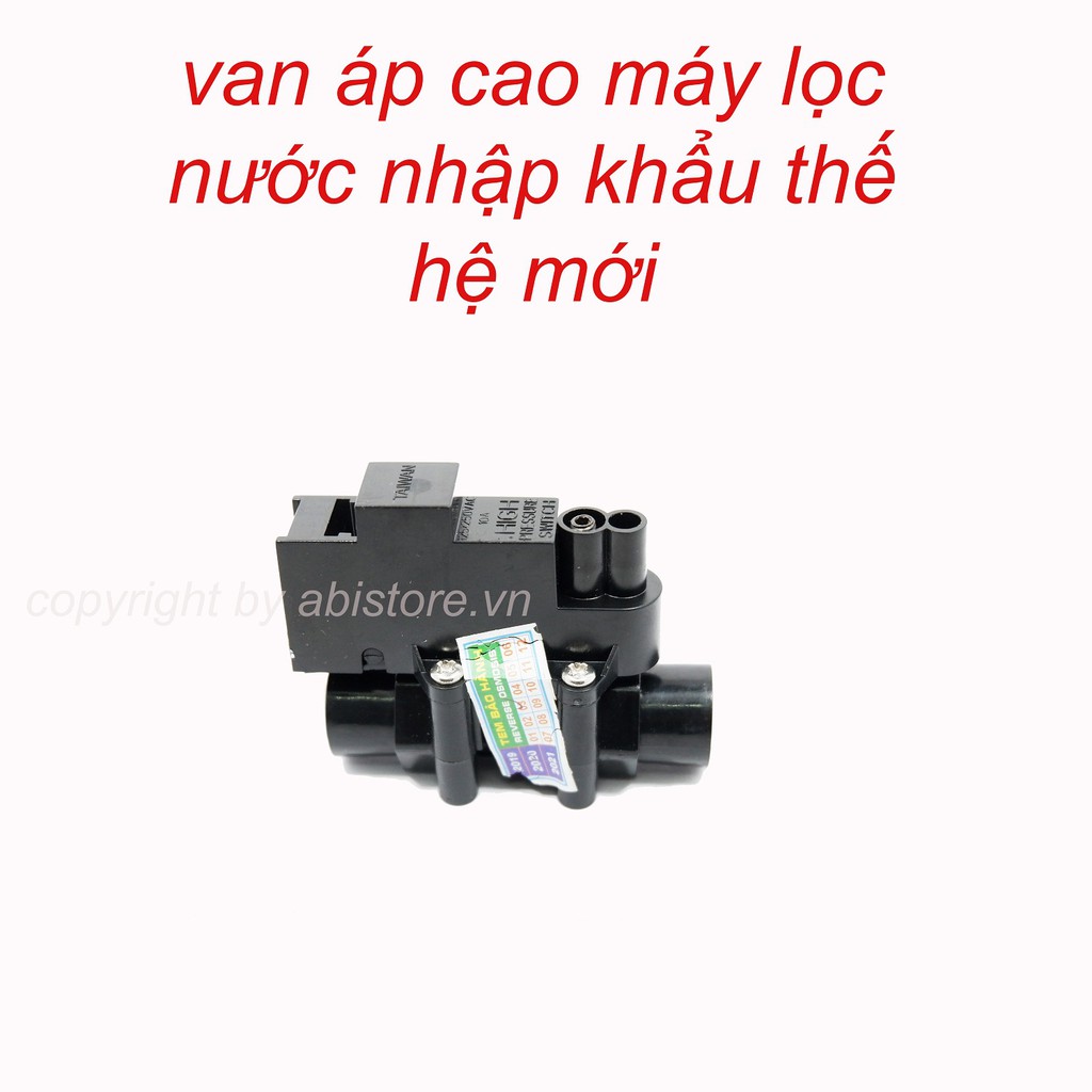 VAN ÁP CAO MÁY LỌC NƯỚC RO NHẬP KHẨU THẾ HỆ MỚI