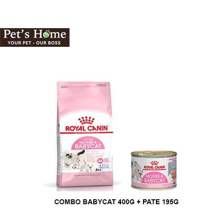 COMBO 400G Hạt Royal Canin Mother &amp; Babycat và Pate 195G