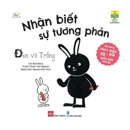 Sách - Phát Triển IQ - EQ Đầu Đời Cho Bé - Nhận Biết Sự Tương Phản - Đen Và Trắng