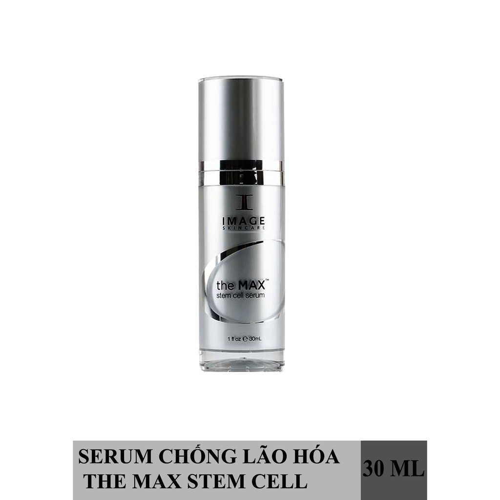 IMAGE SKINCARE THE MAX STEM CELL SERUM - TINH CHẤT TRẺ HÓA 3 TÁC DỤNG - 30ML