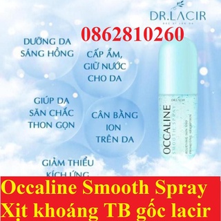 Xịt Khoáng OCCALINE SMOOTHING SPRAY DR LACIR chai 130ml, Xịt dưỡng tế bào gốc Drlacir cấp ẩm và làm đẹp da [Chính hãng]