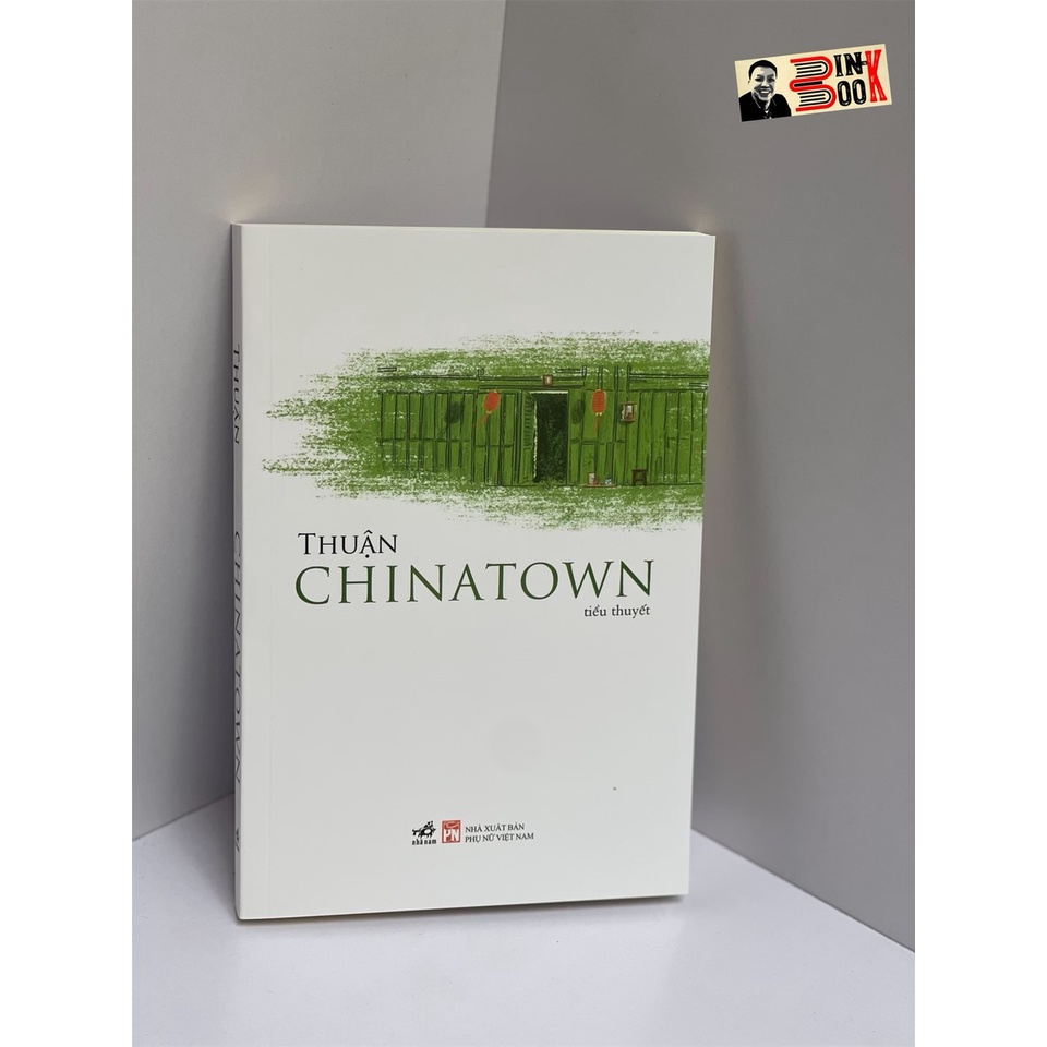 Sách Bình Book - CHINATOWN – Thuận – Nhã Nam