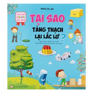 Mười Vạn Câu Hỏi Tại Sao - Tại Sao Tảng Thạch Lại Lắc Lư