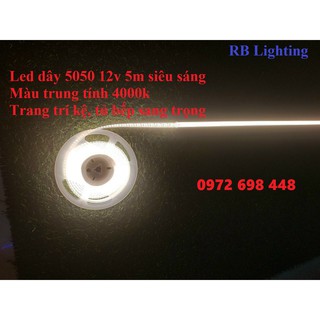 Led dây 5m 12v màu trung tính 4000k decor trang trí kệ bếp