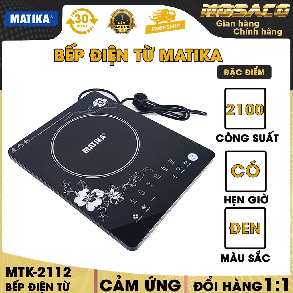 Bếp điện tử cảm ứng MATIKA MTK- 2112 công suất 2100W Kèm nồi lẩu inox phi 30 Bếp cảm ứng có kiểu dáng tiêu chuẩn- MOSACO