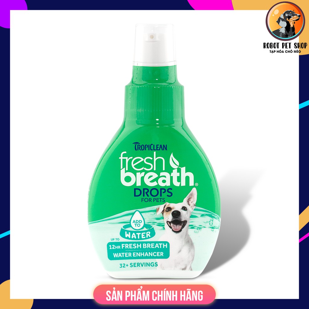 Nước vệ sinh răng miệng ngăn ngừa Mảng Bám, Mùi Hôi, Cao Răng Chó Mèo ( đậm đặc ) TROPICLEAN FRESH BREATH DROP
