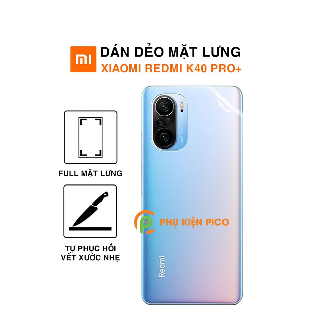 Dán lưng Redmi K40 Pro+ full mặt lưng dẻo trong suốt PPF tự phục hồi vết xước - Dán lưng Xiaomi Redmi K40 Pro+