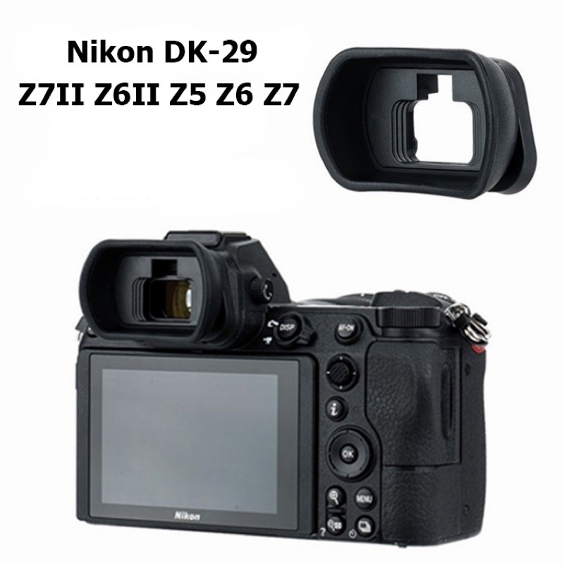Eyecup - Mắt ngắm DK-29 Cho Nikon Z5/Z6/Z7/Z7ii/Z6ii