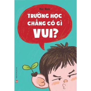 Sách - Trường học chẳng có gì vui? kđ
