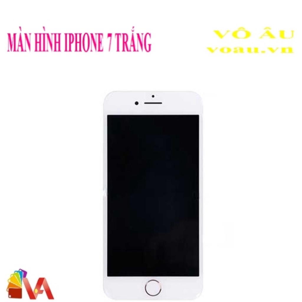 MÀN HÌNH IPHONE 7 ZIN MÀU TRẮNG [MÀN HÌNH XỊN]