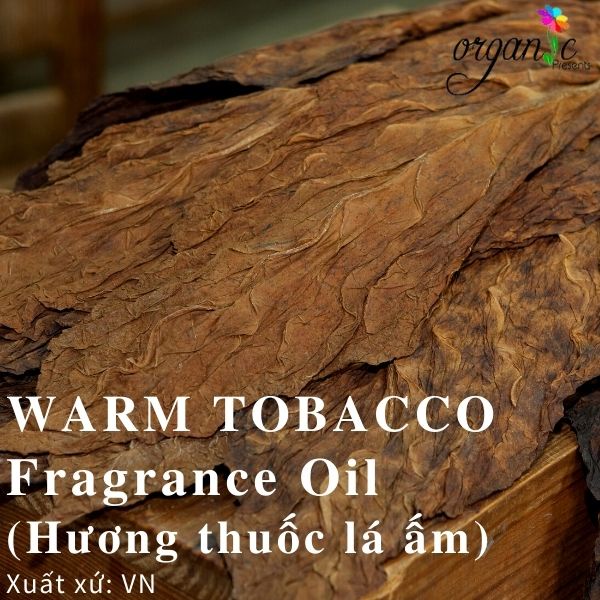 HƯƠNG WARM TOBACCO FRAGRANCE