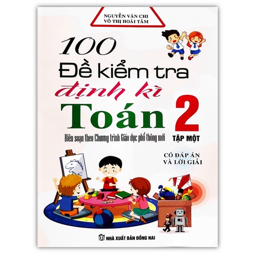 Sách - 100 Đề Kiểm Tra Định Kì Toán Lớp 2 - Tập 1