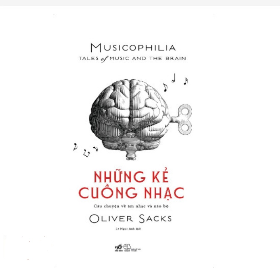 Sách - Những kẻ cuồng nhạc (Musicophilia: Tales of music and the brain) nn