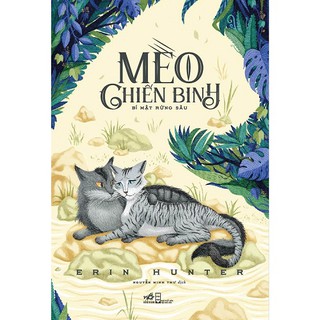Sách Nhã Nam - Mèo Chiến Binh : Bí Mật Rừng Sâu